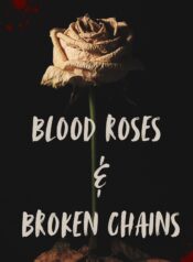 Blood Roses & Broken Chains final