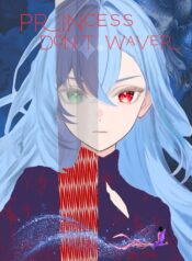 Princess, Don’t Waver