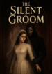 The Silent Groom