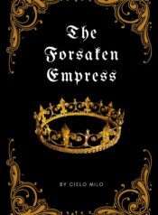 The Forsaken Empress